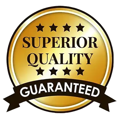 Superior quality guaranteed